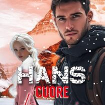 HANS: Cuore di roccia (Artic LOVE SERIE Vol. 3)